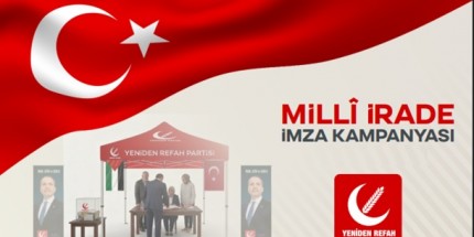 Yeniden Refah’tan İmza Seferberliği: “Sessiz Kalma, İmzanı At”